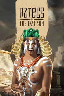 Aztecs: The Last Sun