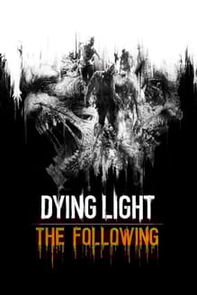 Dying Light: The Following