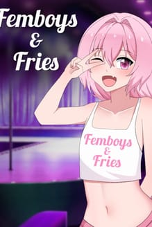 Femboys & Fries