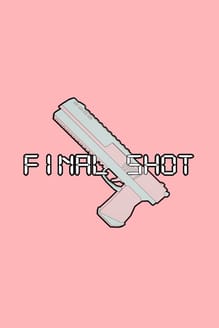 Final Shot