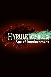 Hyrule Warriors: Age of Imprisonment