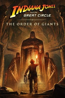 Indiana Jones and the Great Circle: The Order of Giants