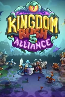 Kingdom Rush 5: Alliance TD+