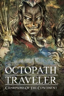 Octopath Traveler: Champions of the Continent