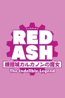 Red Ash: The Indelible Legend