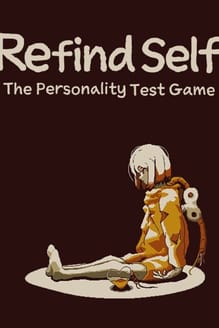 Refind Self: The Personality Test Game