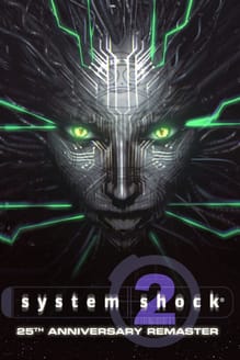 System Shock 2: 25th Anniversary Remaster