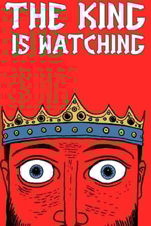 The King is Watching