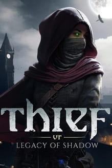Thief VR: Legacy of Shadow