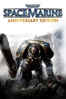Warhammer 40,000: Space Marine - Anniversary Edition
