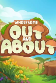 Wholesome: Out and About