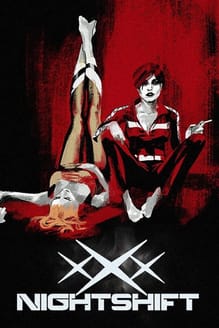 XXX NIGHTSHIFT