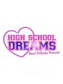 High School Dreams: Best Friends Forever