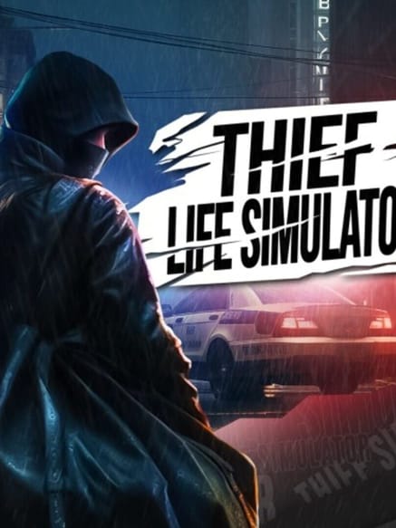Thief Life Simulator