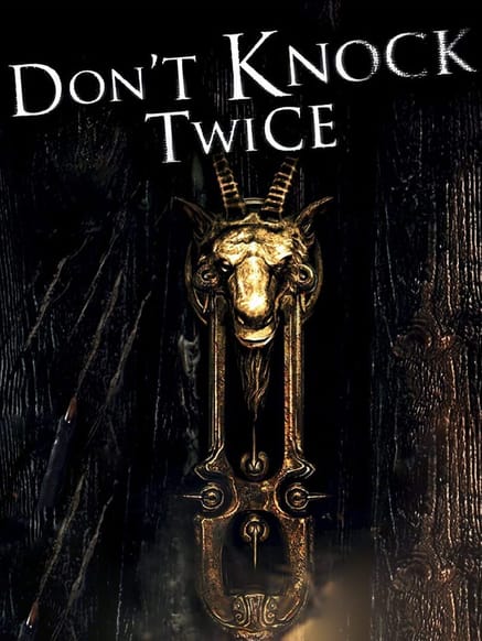 Don’t Knock Twice
