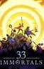 33 Immortals