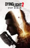 Dying Light 2: Stay Human