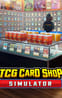 TCG Card Shop Simulator
