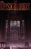 The Duskbloods