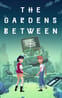 The Gardens Between