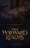 The Wayward Realms