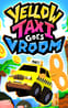 Yellow Taxi Goes Vroom